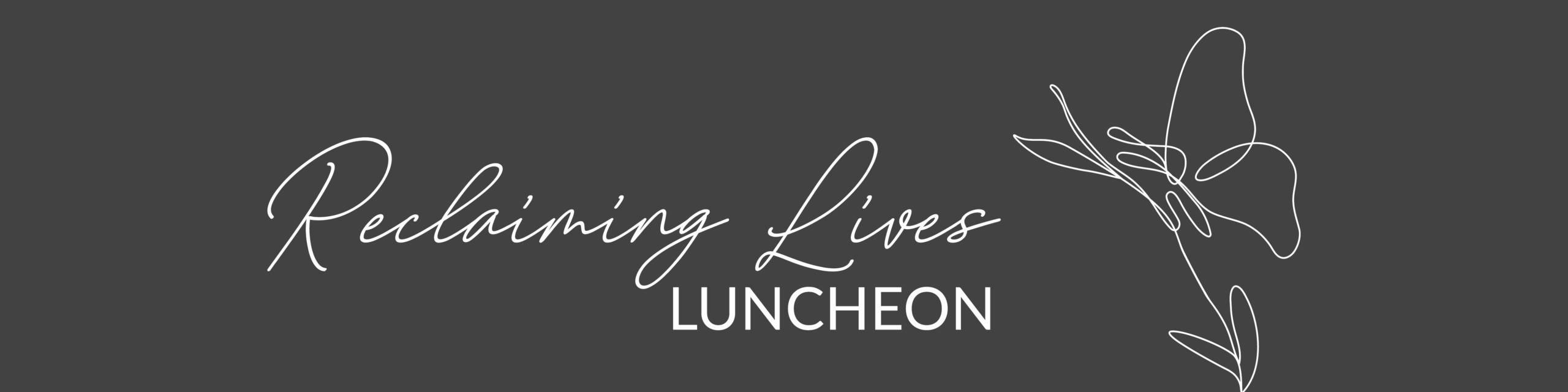 Reclaiming Lives Luncheon