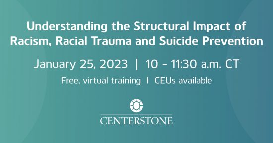 Teal Centerstone training graphic about structural racism, racial trauma, and suicide prevention, with date, time, and virtual-training details.
